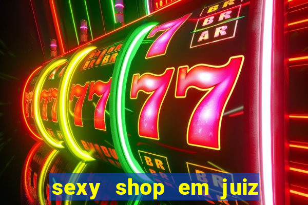 sexy shop em juiz de fora